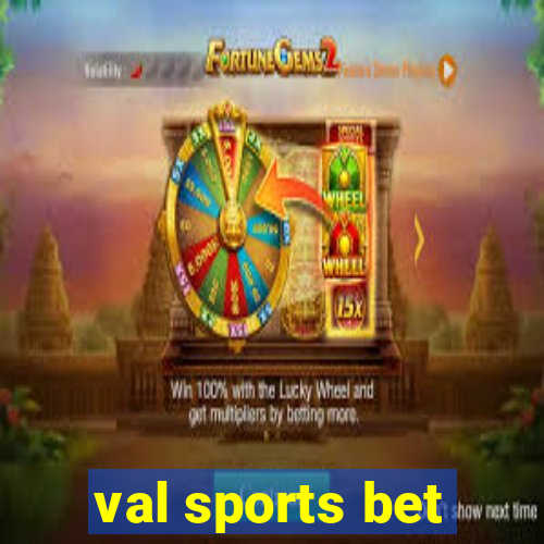 val sports bet